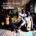 Segu Blue Bassekou Kouyate Segu Blue