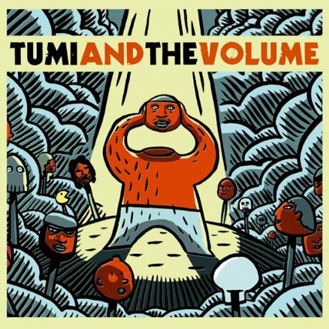 tumi and the volume